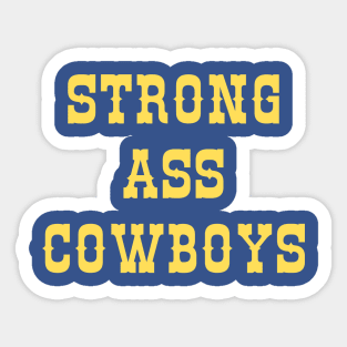 Strong Ass Cowboys Sticker